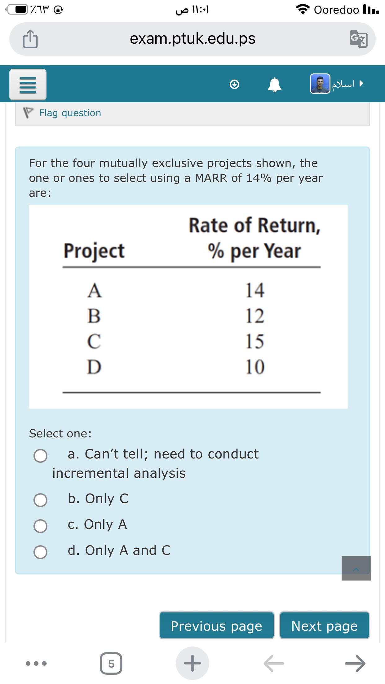  Select one: a. Can't tell; need to conduct incremental analysis b.