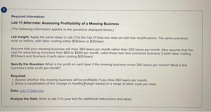 Please show the steps thank you. Required information Lab 1.1 Alternate: Assessing