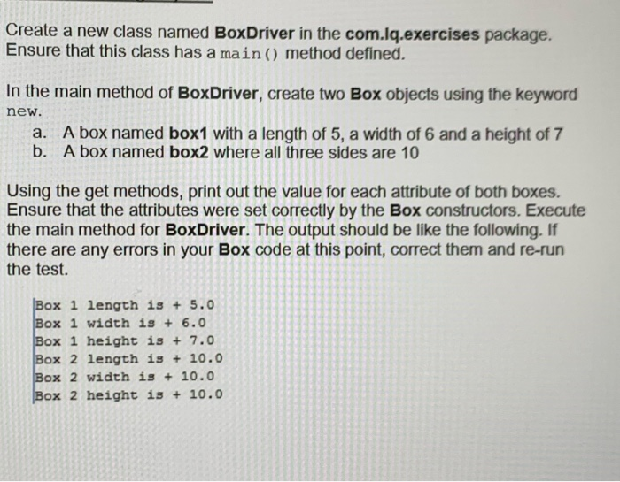  in java code Create a new class named BoxDriver in the
