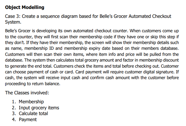  Object Modelling Case 3: Create a sequence diagram based for Belle's