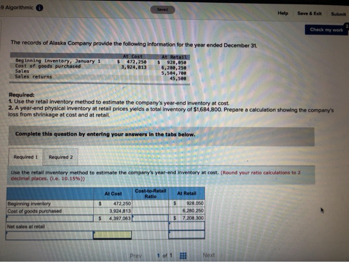 -9 Algorithmic Seved Help Save & Exit Submit Check my work