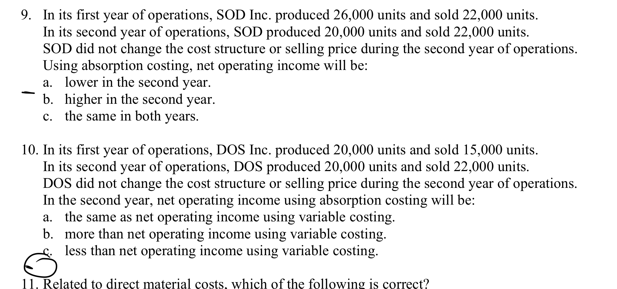 a cost of $10 each. Using variable costing, the ending inventory was