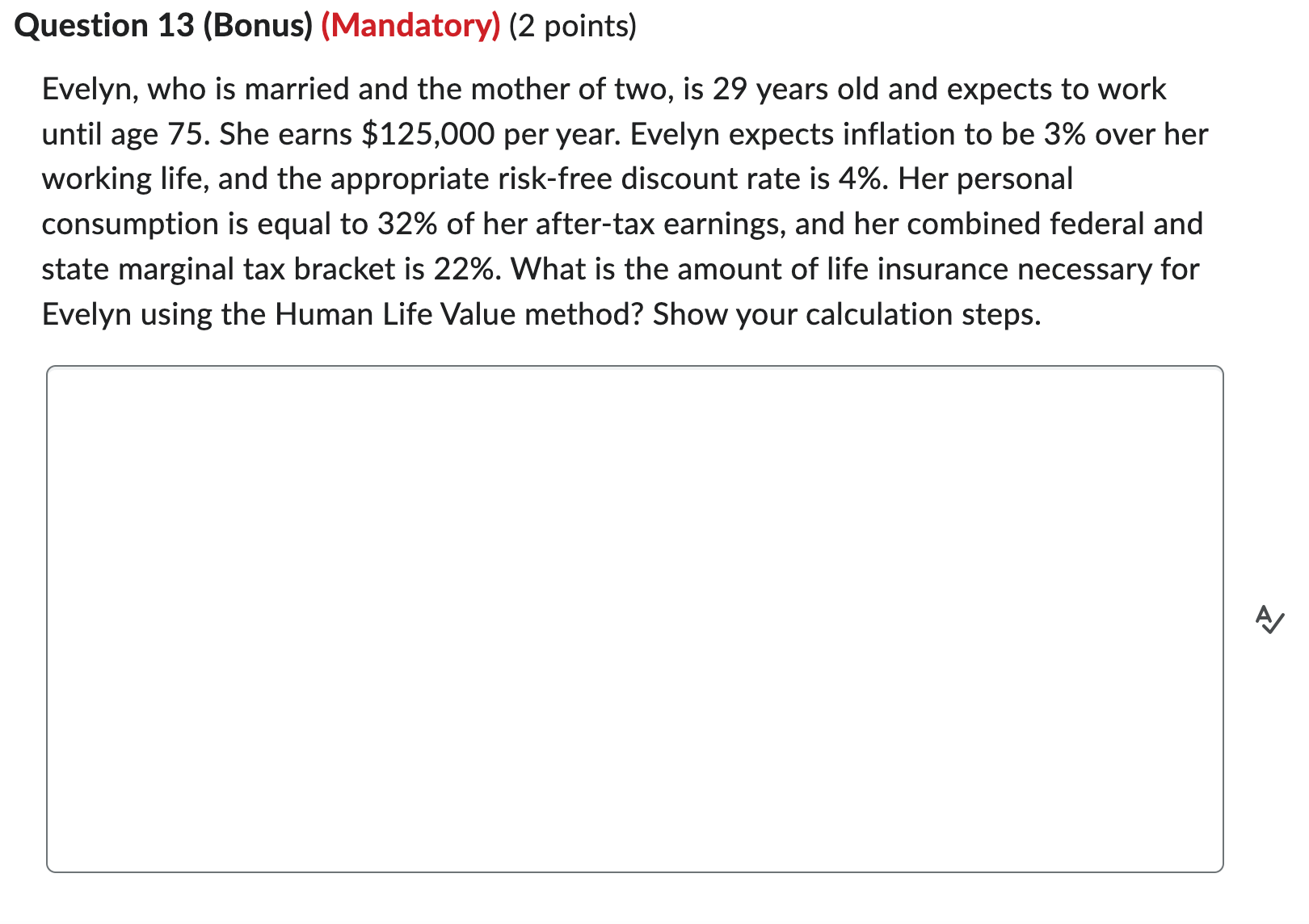  Question 13(Bonus)(Mandatory)(2 points) Evelyn, who is married and the mother of