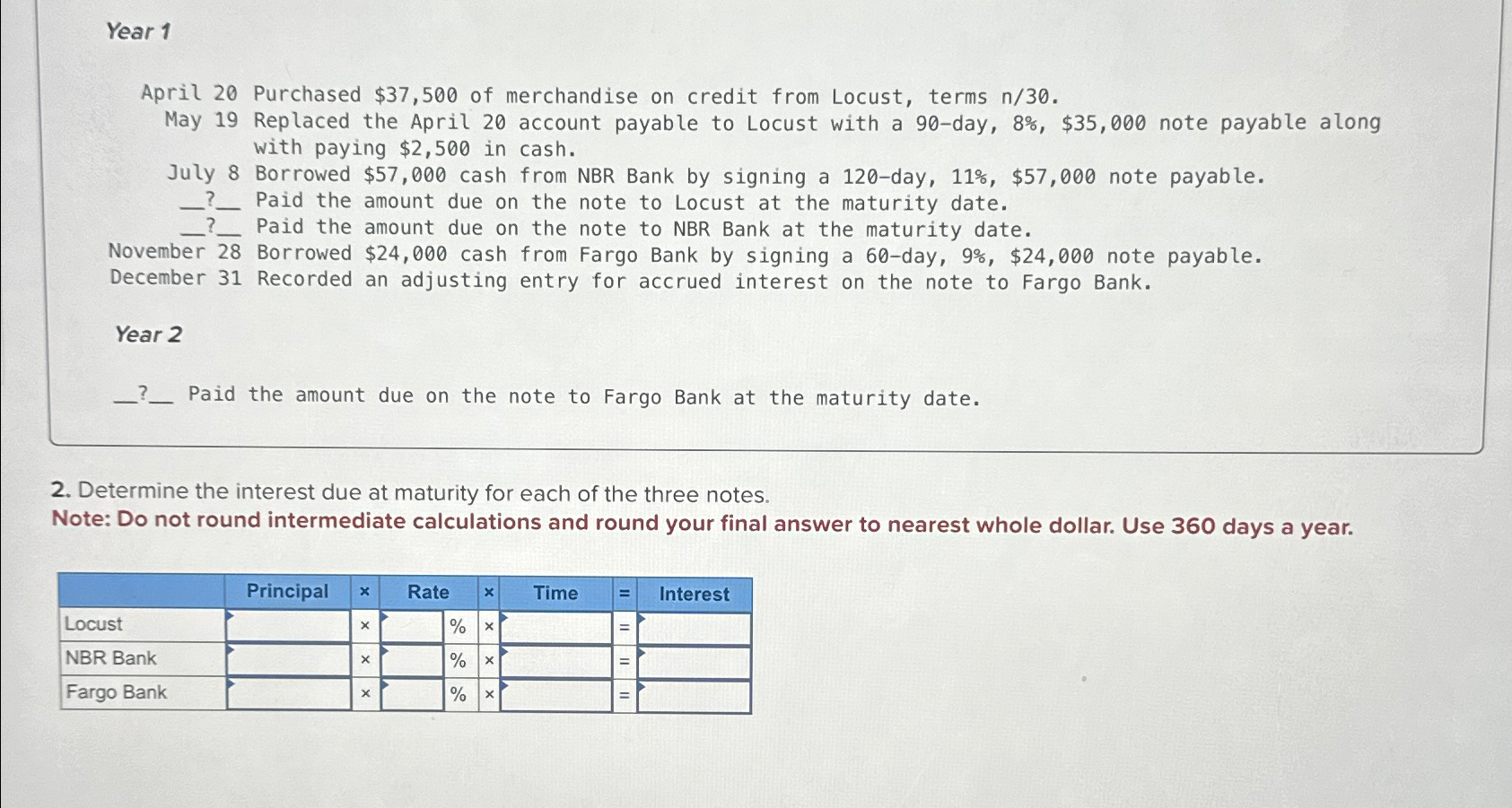  Year 1 April 20 Purchased $37,500 of merchandise on credit from