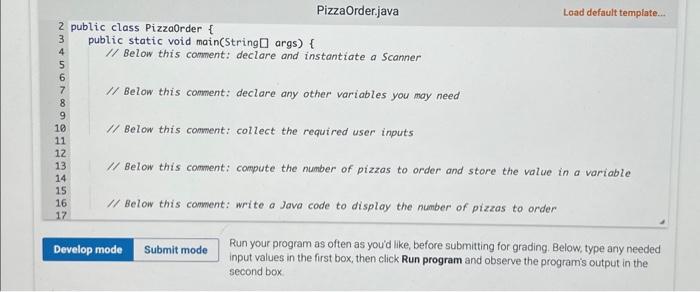 import java.util. Scanner - Declare and instantiate a Scanner - Use System.