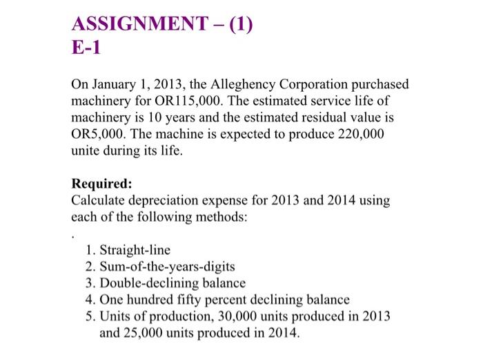  ASSIGNMENT - (1) E-1 On January 1, 2013, the Alleghency Corporation