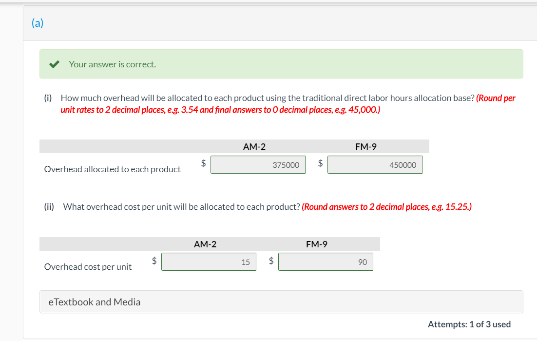 manufacturer. Information about the company's two products follows: Units produced Direct labor
