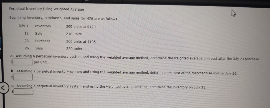  please show work for A,B,C Perpetual Inventory Using Weighted Average Beginning