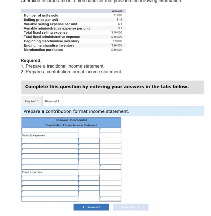 format income statement. Complete this question by entering your answers in the