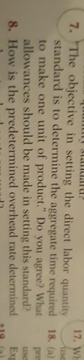  17. W 7. "The objective in setting the direct labor quantity