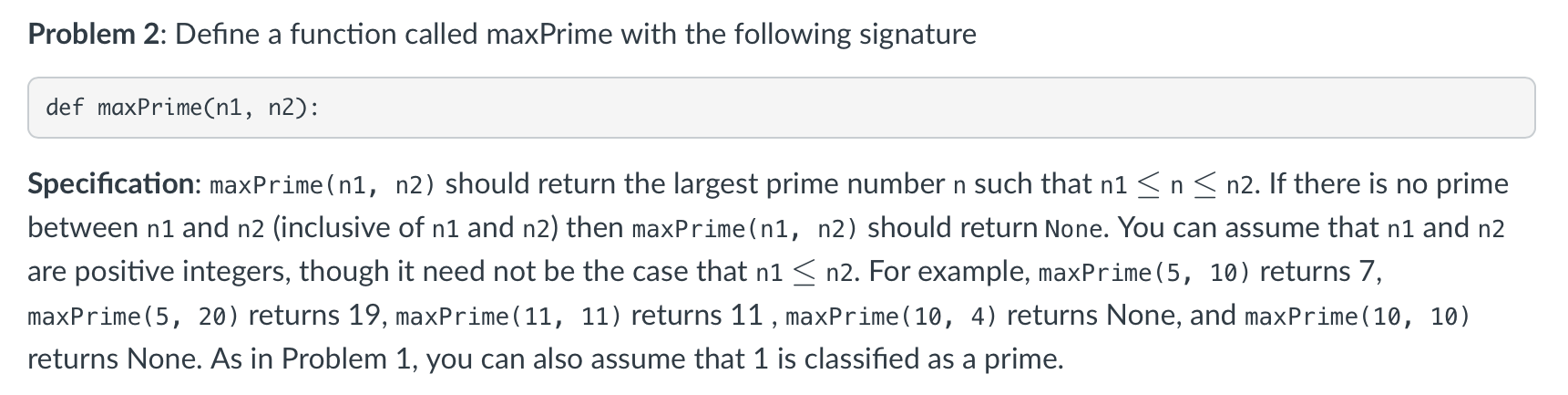Python. I did problem 1 that is defining if the given number