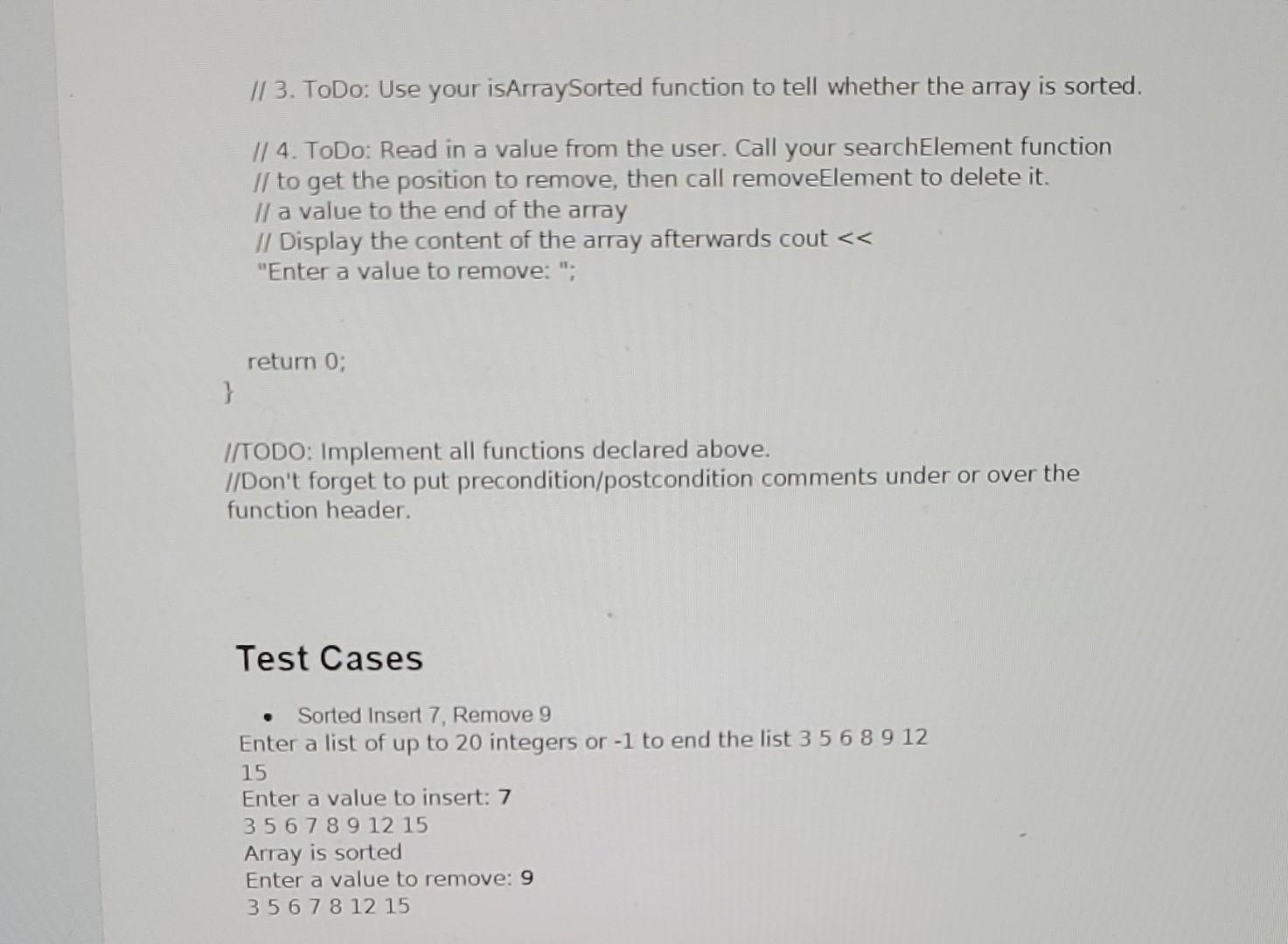 The suggested order to write the function is: 1. Function to search