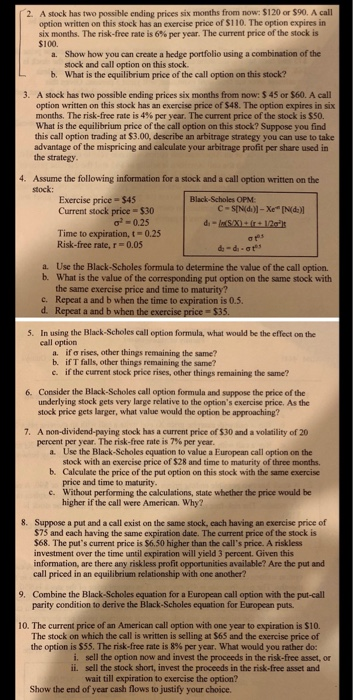 please answer question 5 2. A stock has two possible ending prices