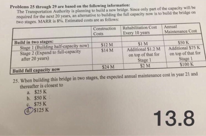  Problems 25 through 29 are based on the following information: The