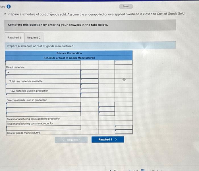 cost of goods sold. Assume the underapplied or overapplied overhead is closed