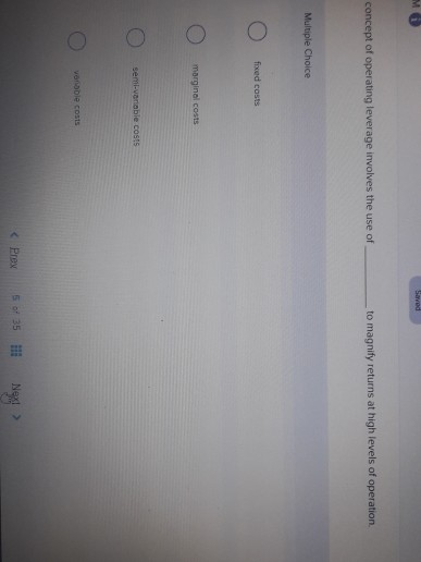 MO Saved concept of operating leverage involves the use of to