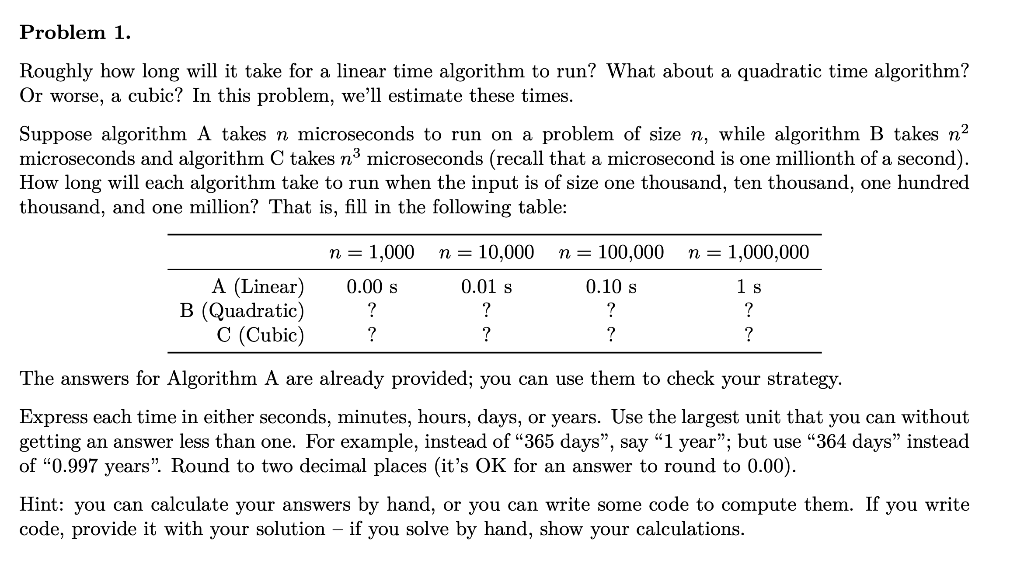  Problem 1. Roughly how long will it take for a linear