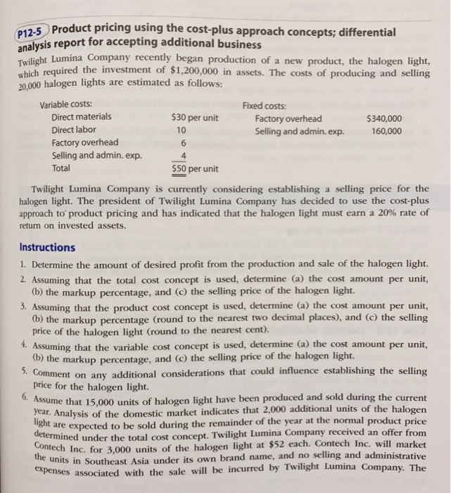  Please # each answer. P12.5 Product pricing using the cost-plus approach