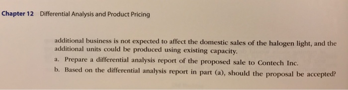 concepts; differential analysis report for accepting additional business Twilight Lumina Company recently