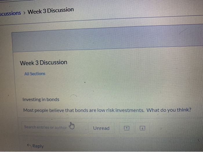  scussions > Week 3 Discussion Week 3 Discussion All Sections Investing