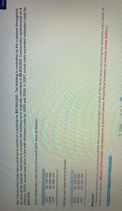  Che Star Construction Corp. has a contract to construct a building