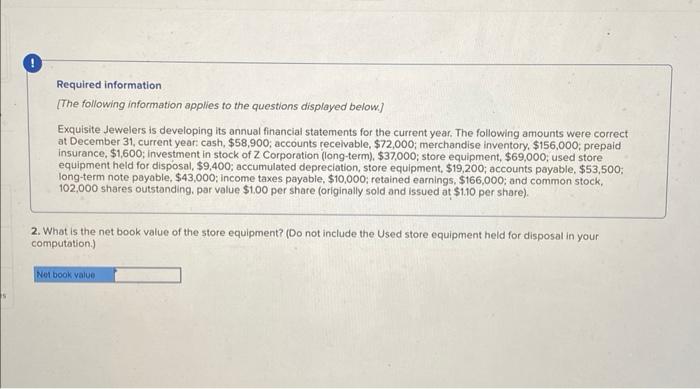 please solve , will upvote Required information [The following information applies to