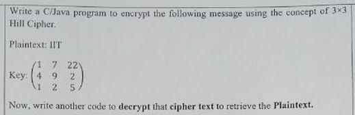 Write C++ code to implement Write a C/lava program to encrypt the