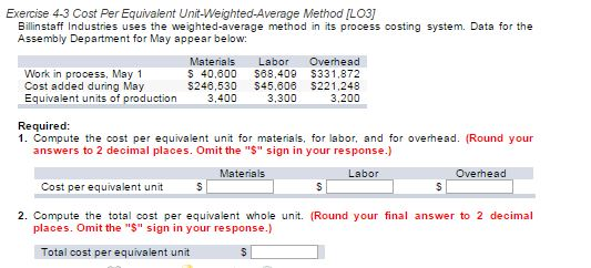  Exercise 4-3 Cost Per Equivalent Unit-Weighted-Average Miethod ILO3 lin staff Industries