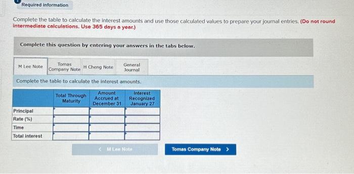 calculated values to prepare your journal entries. (Do not round intermediate calculations.