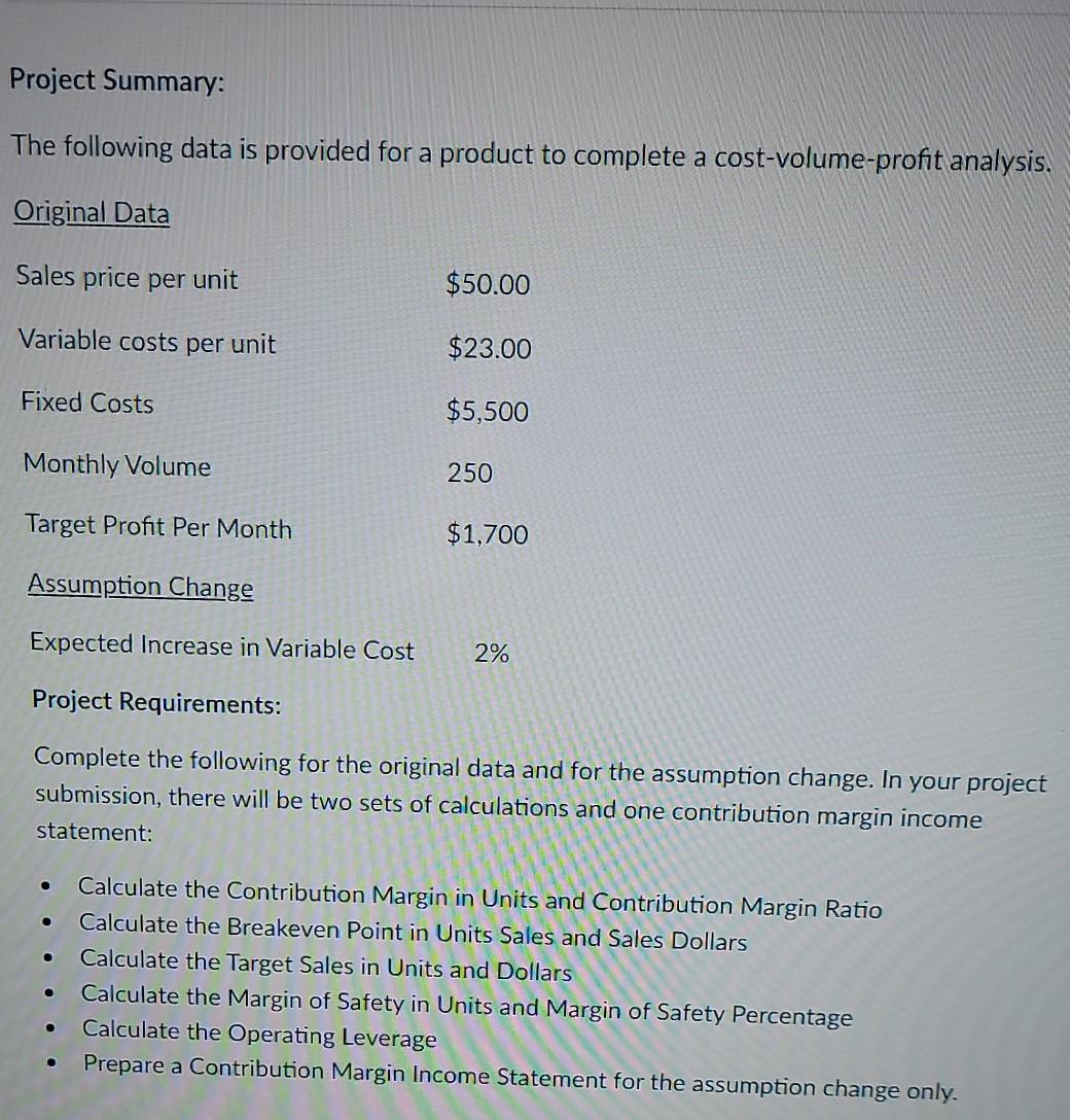  Project Summary: The following data is provided for a product to