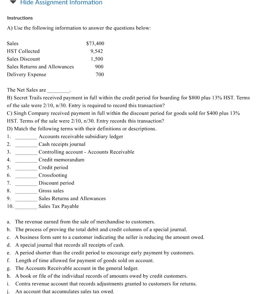 Thank you Hide Assignment Information Instructions A) Use the following information to