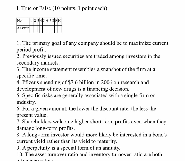  I. True or False (10 points, 1 point each) No Answer