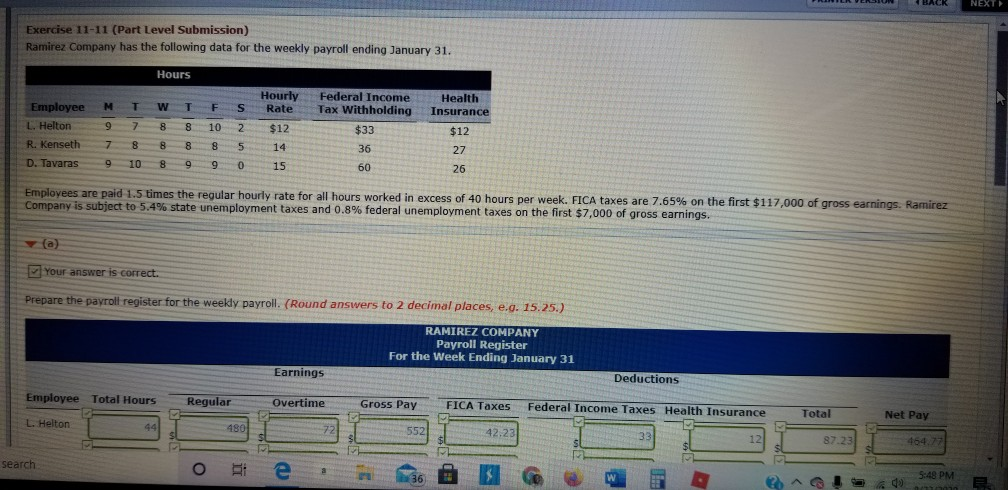  BACK NEXT Exercise 11-11 (Part Level Submission) Ramirez Company has the