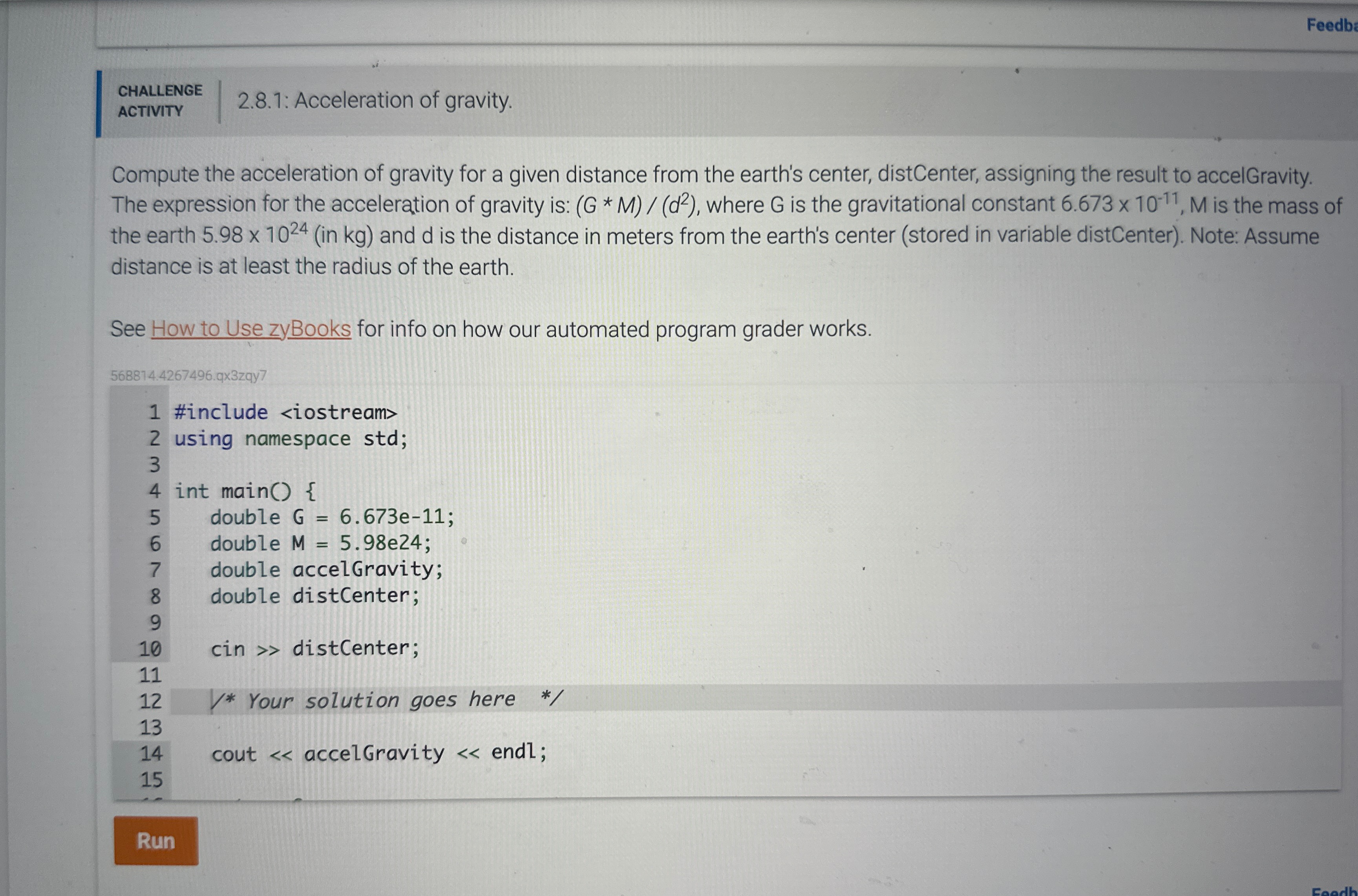  Feedb CHALLENGE ACTIVITY 2.8.1: Acceleration of gravity. Compute the acceleration of