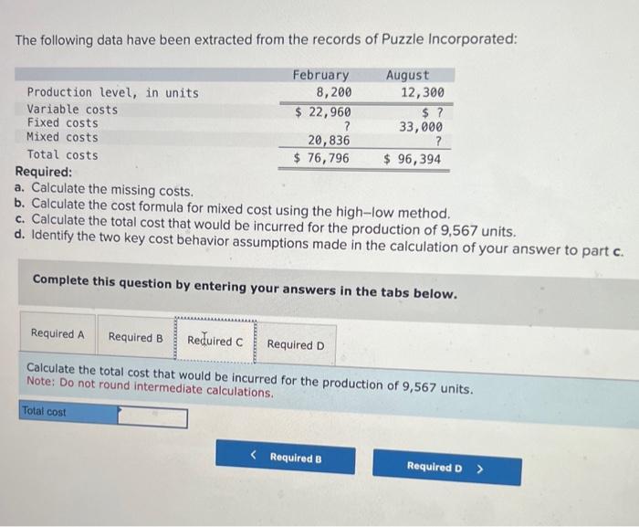 for mixed cost using the high-low method. c. Calculate the total cost