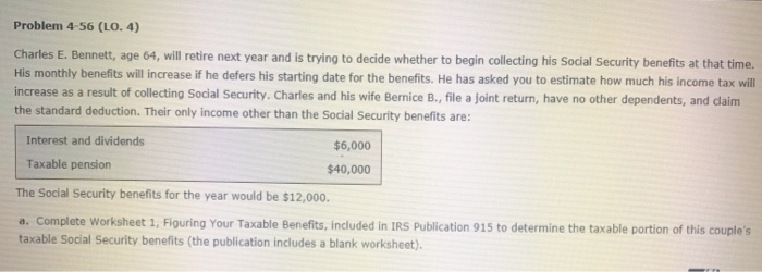  Problem 4-56 (LO. 4) Charles E. Bennett, age 64, will retire