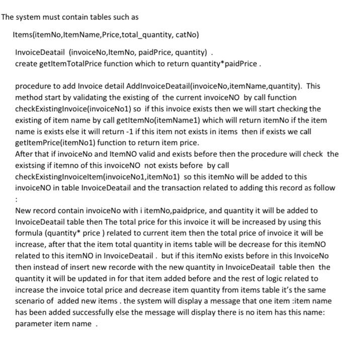  by using PL/SQL codes he system must contain tables such as