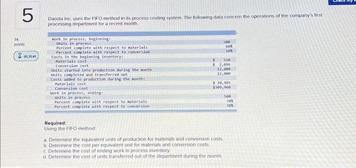  Daosta Inc uses the FIFO method in its process costing system.
