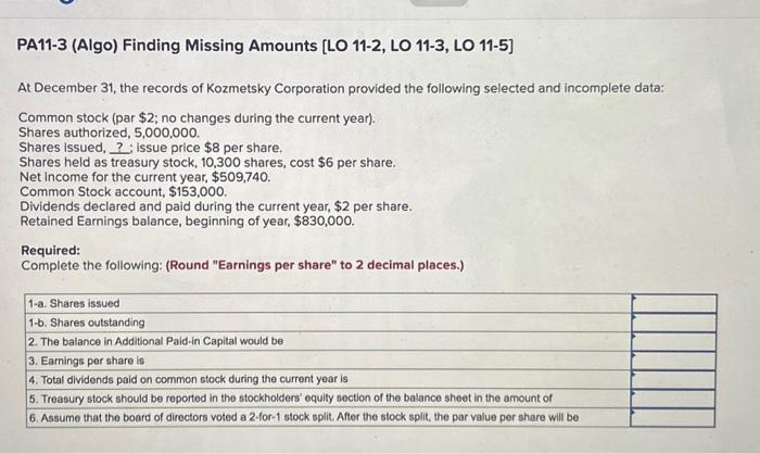 help! PA11-3 (Algo) Finding Missing Amounts [LO 11-2, LO 11-3, LO 11-5]