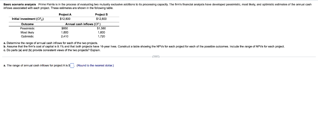  Please show work Basic scenario analysis Prime Paints is in the