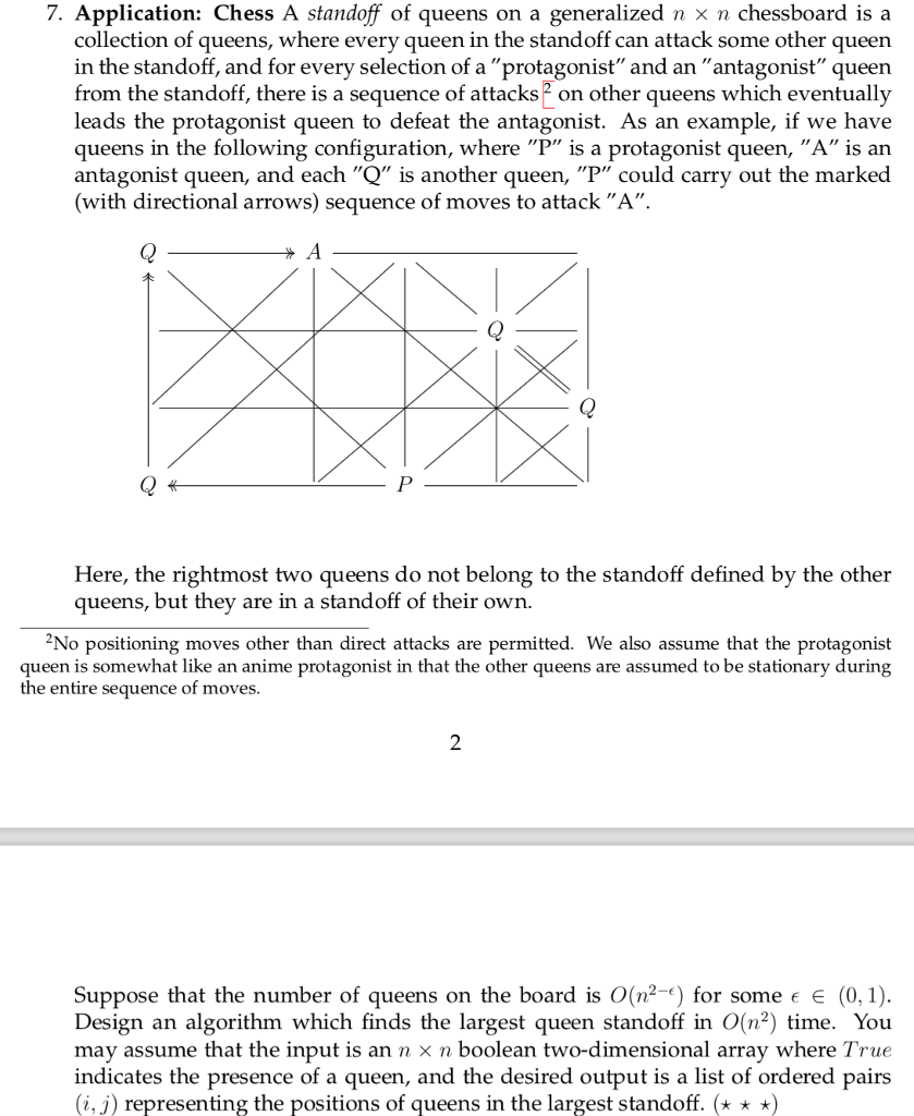 Largest queen standoff algorithm: please provide analysis and pseudocode 7. Application: Chess