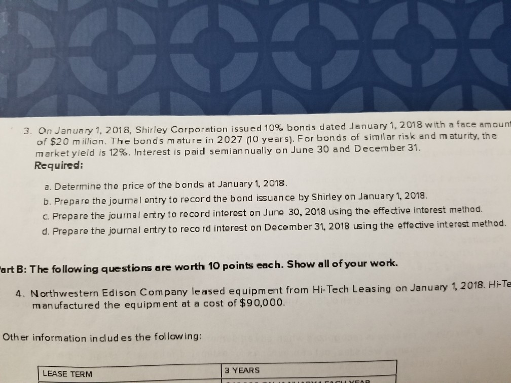 please answer question 3 a b c and d parts 3.