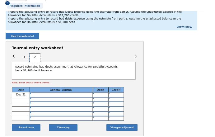 entry to record Bad Debts Expense using the estimate from part a.