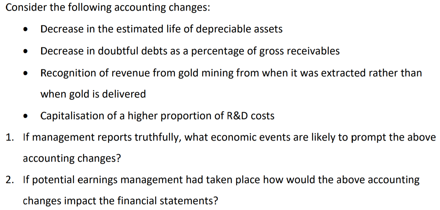  Consider the following accounting changes: Decrease in the estimated life of