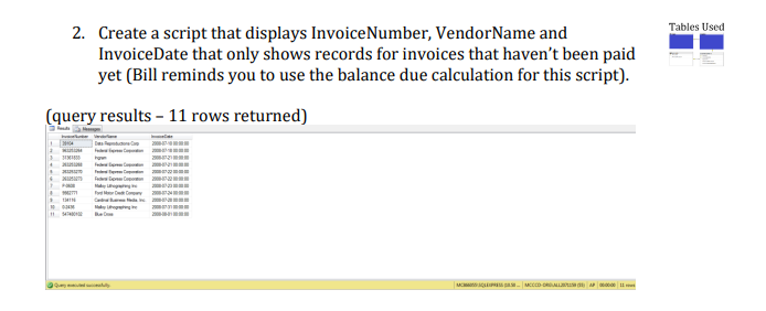 SQL Script that satisfies the following prompts: Table Joins: Vendors joins Invoices