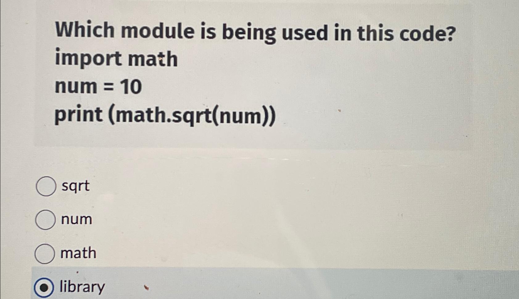  Which module is being used in this code? import math num