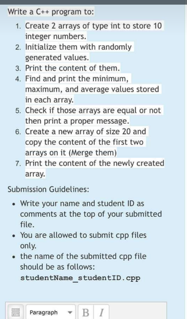  Write a C++ program to: 1. Create 2 arrays of type