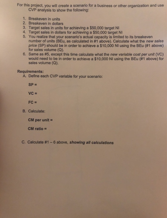  For this project, you will create a scenario for a business