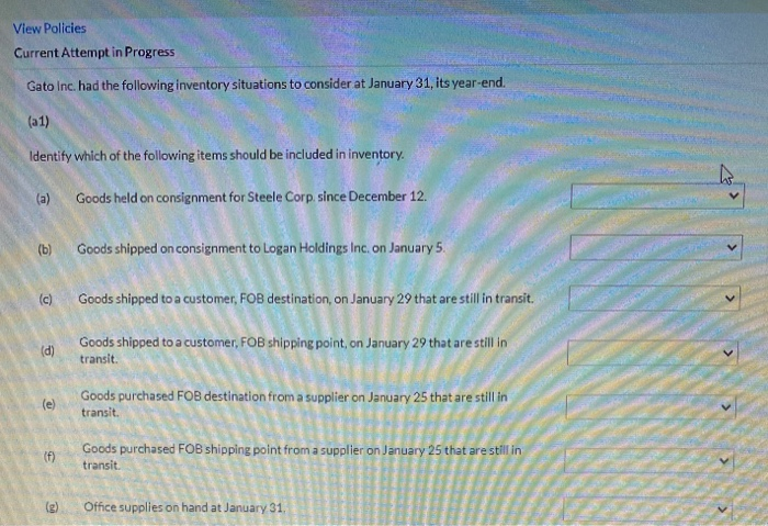  View Policies Current Attempt in Progress Gato Inc. had the following