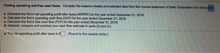 help with A b c and D Finding operating and free